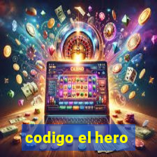 codigo el hero